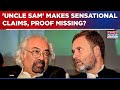 Rahul Gandhi's 'Uncle Sam' Makes Bombshell Claim | Pitroda Shoots, Where Is Proof? | English News