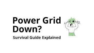What Happens If the Power Grid Goes Down? Full Survival Explainer