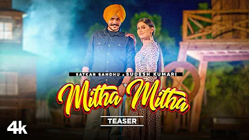 Mitha Mitha (Teaser) | Satkar Sandhu, Sudesh Kumari | Jassi X | Latest Punjabi Songs 2022