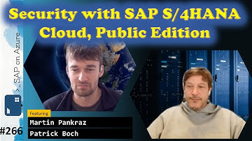 #266 - ToW Security with SAP S/4HANA Cloud, Public Edition (Patrick Boch) | SAP on Azure Video