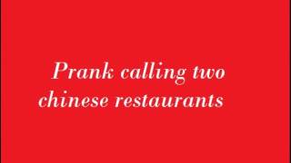 Prank Calling Two Chinese Restaurants