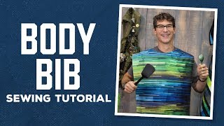 Make a Body Bib with Rob Appell of Man Sewing (Video Tutorial)