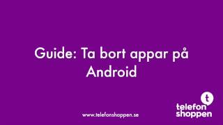 Guide: Ta bort appar på Android screenshot 3