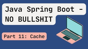 Java Spring Boot [2024] Part 11: Cache