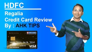 HDFC REGALIA CREDIT CARD REVIEW BY AHK TIPS