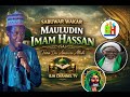 SABUWAR WAKAR MAULUDIN IMAM HASSAN TA BAQIR NANA FADIMA