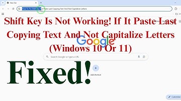 How To Fix Shift Key If It Paste Last Copying Text And Not Capitalize Letters (Windows 10 Or 11)