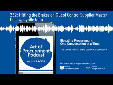 252: Hitting the Brakes on Out of Control Supplier Master Data w/ Cyrille Naux