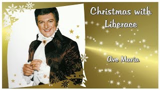 Christmas with Liberace: Ave Maria