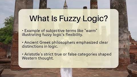 What Is Fuzzy Logic? - Ancient Wonders Revealed
