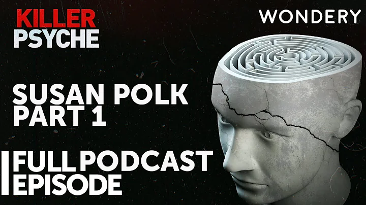 Part 1: The Story of Susan Polk | Deadly Therapy | Killer Psyche | Full Episode