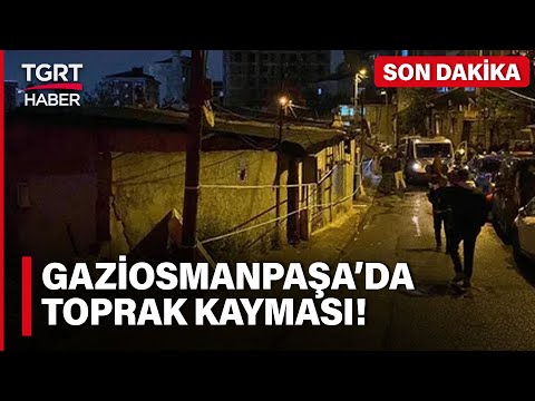 Gaziosmanpaşa'da Korkutan Toprak Kayması! 24 Ev Toprak Kaymasından Etkilendi - TGRT Haber