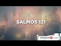 Salmos 121 | Ministério Vineyard