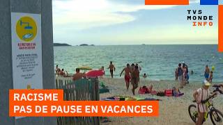 Racisme Une Discrimination Qui Ne Prend Pas De Vacances Le Monde De Linda