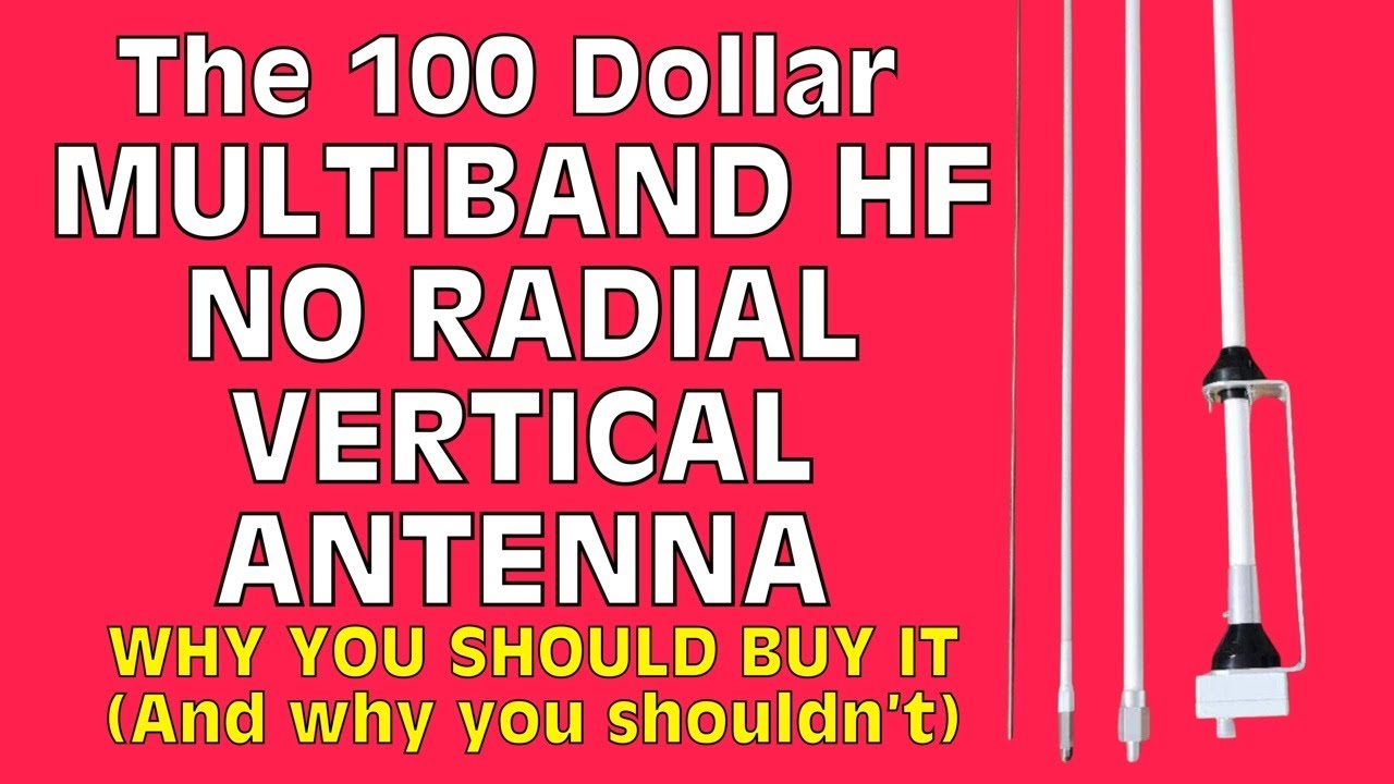 No Radial Vertical Multiband HF Antenna - Should You Buy It? Watch This First