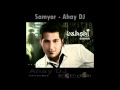 Samyar  ahay dj   mfix disco mashup