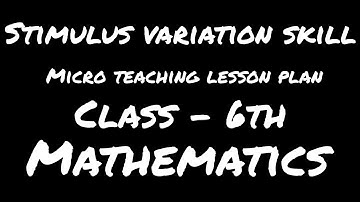Micro teaching lesson plan || Mathematics - stimulus variation skill || Topic - fraction || b. ed ||