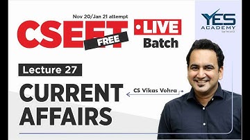 CSEET Current Affairs (Lecture 27) Nov 20/Jan 21 LIVE | CS Vikas Vohra