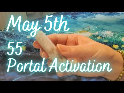 May 5th 2022 55 portal activation. Reiki crystal healing. 5/5 gateway