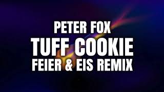 Peter Fox – Tuff Cookie (FEIER &amp; EIS Remix)