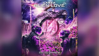 Larza - Alien Love (Extended Mix)