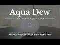 Aqua Dew - the world’s first Alexa compatible shower speaker