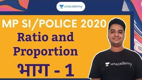 MP SI 2020: Ratio and Proportion Part -1 | MP GK for MPSI, MP Police 2020 | Rohit Khera
