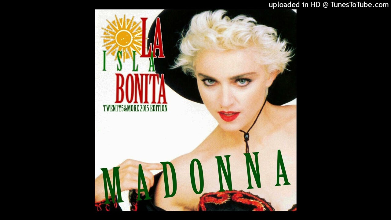MADONA L= LA ISLA BONITA RMIX BI CHACAL
