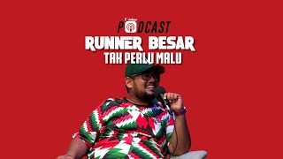 RUNNER BESAR TAK PERLU MALU - Podcasthinker S6 E1 screenshot 3
