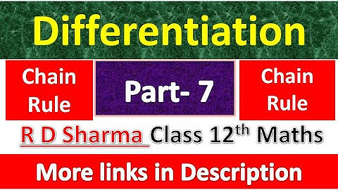 Differentiation | Class 12th R D Sharma Maths Solution | Dhanpat Rai Publication |  Part 7