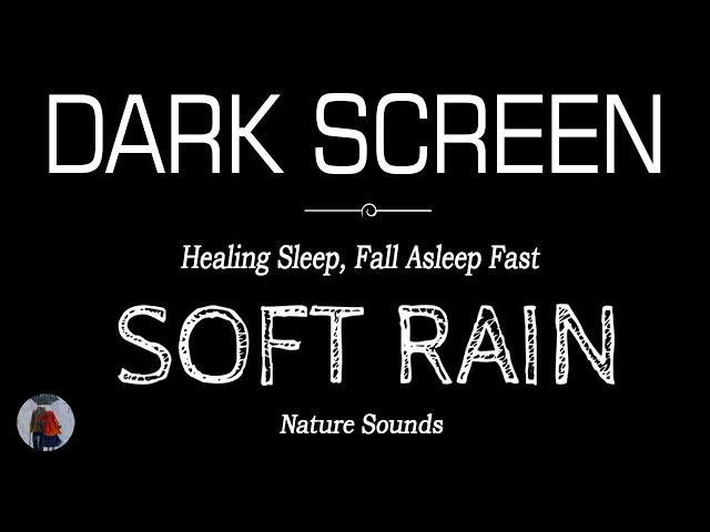Rain Sounds for Sleeping Black Screen | Healing Sleep u0026 Fall Asleep Fast | Dark Screen class=