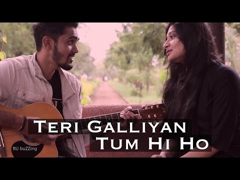 tum-hi-ho-|-teri-galliyan-|-shafaqat-|-ansu-|-ashwin-|-sharafat-ji-|-arijit-singh-|-ankit-tiwari