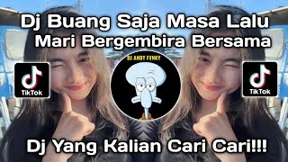 DJ BUANG SAJA MASA LALU IKUT BERSAMAKU‼️VIRAL TIKTOK TERBARU 2026
