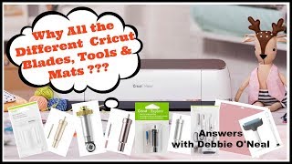 Why All The Different Cricut Blades, Tools and Mats ?