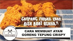 Cara Membuat Ayam Goreng Tepung Crispy - Durasi: 10.18. 
