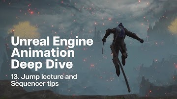 13. Unreal Engine Souls-like Animation Tutorial: Jump
