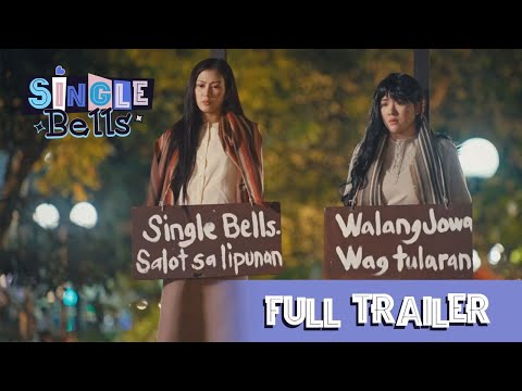 Full Trailer | Single Bells | Alex Gonzaga, Aljur Abrenica and Angeline Quinto