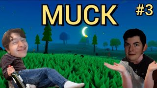 MUCK #3 - How High Can We Go