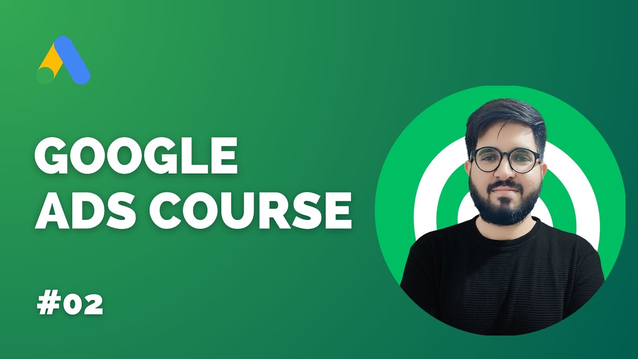 Google Ads Course | How to Create Google Ads Account | Part#2 ...