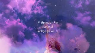 Grimes - Pin Lyrics & Türkçe Çeviri