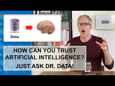 How can you trust AI? The Dr. Data Show