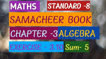8th Samacheer Maths Exercise 3.10 (Sum- 5) @Schoolbooksolution5233  /#8thmaths #Algebra 2023-24
