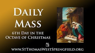 Daily Mass Saturday, December 30, 2023