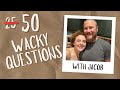 25wackyquestions and 25morewackyquestions with jacob