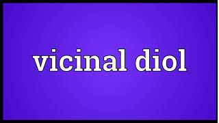 Vicinal diol Meaning | Wordogram