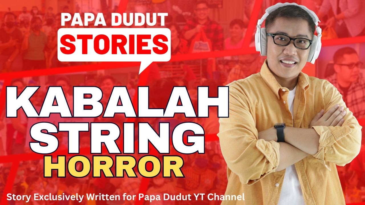 KABALAH STRING | EZEKIEL | PAPA DUDUT STORIES HORROR