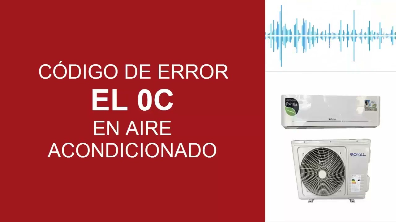 Comprendre le code erreur ELOC EL 0C EL OC  de votre climatisation  causes et solutions