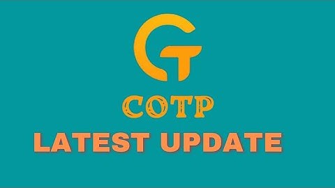 COTP: Latest Update