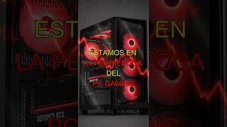 Malos tiempos del PC Gaming.