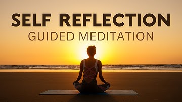 Zelfreflectiemeditatie: de kracht van zelfbewustzijn en zelfwaardering